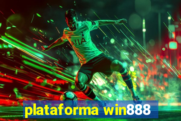 plataforma win888